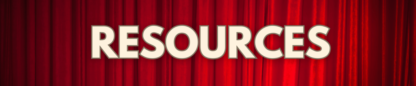 Resources written in cream with gold outline with a red curtain background